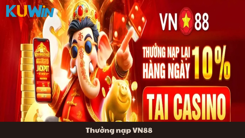 Thưởng nạp VN88